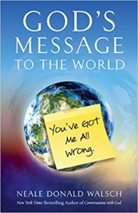 God's Message to the World- You've Got Me All Wrong