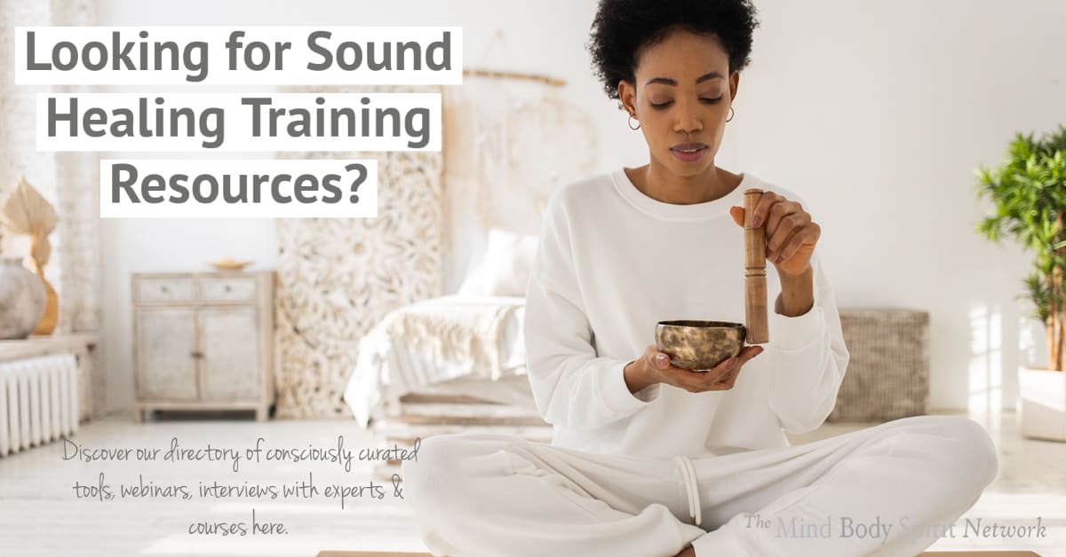 Sound Healing Courses The Mind Body Spirit Network Sound Healing Courses The Mind Body Spirit Network