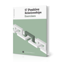 Discover the 17 Positive Relationships Exercises and TOOLS from Positive Psychology