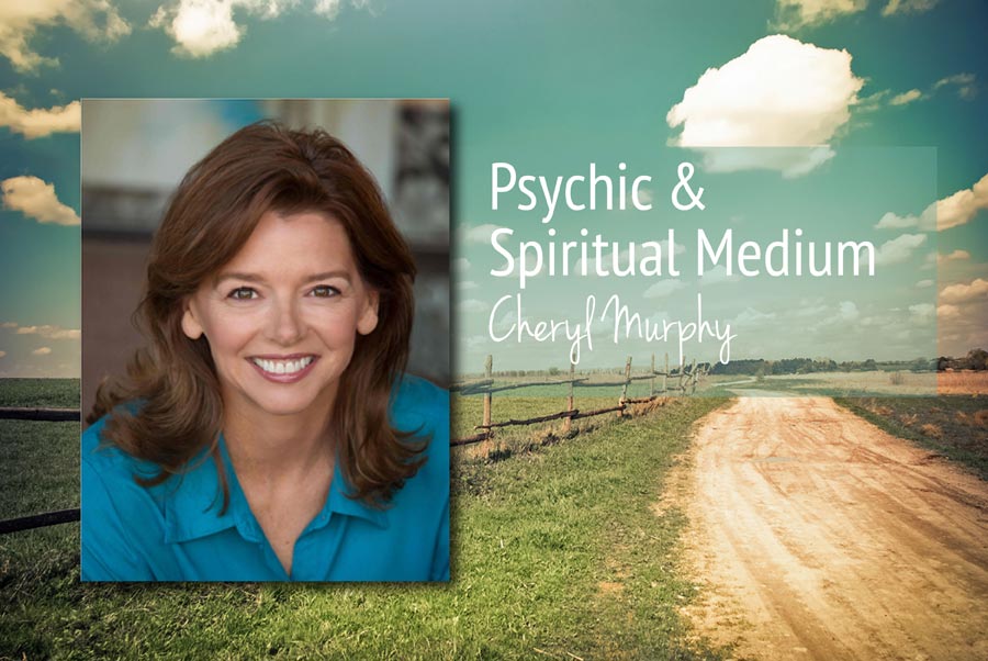 Evidential Mediumship Readings & Medical Intuitive Readings with Spiritual Healer Cheryl Murphy