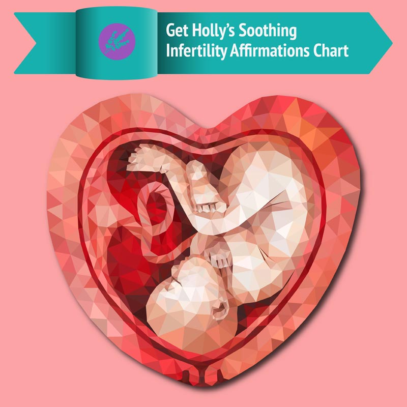 Click here for instant access to Holly's Infertility Affirmations Chart