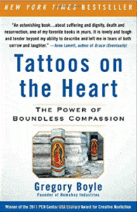 Book Review Tattoos on the Heart by Gregory Boyle