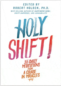 Book Review of Holy Shift by Robert Holden