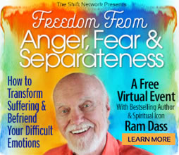 Freedom from fear anger and losss FRee Online Event with Ram Dass