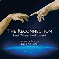 Book Review The Reconnection Heal Others Heal yourself by Dr. Eric Pearl