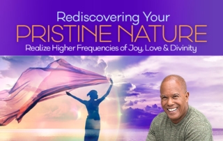 Shift Network Event with Michael Beckwith Event: Realize Higher Frequencies of Joy Love and Divinity