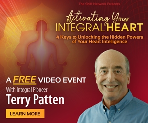Open your heart: Activating Your Integral Heart with Terry Patten
