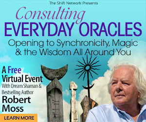 Consulting Everyday Oracles & Opening to Synchronicity with Robert Moss Free Online Event Registration