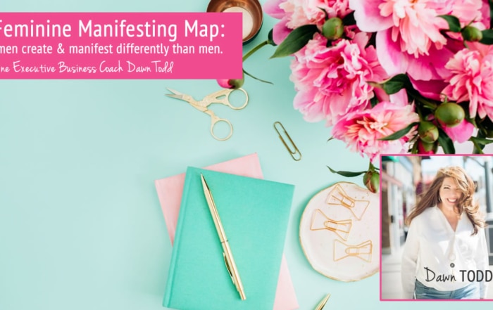 The Feminine Manifesting Map with Dawn Todd