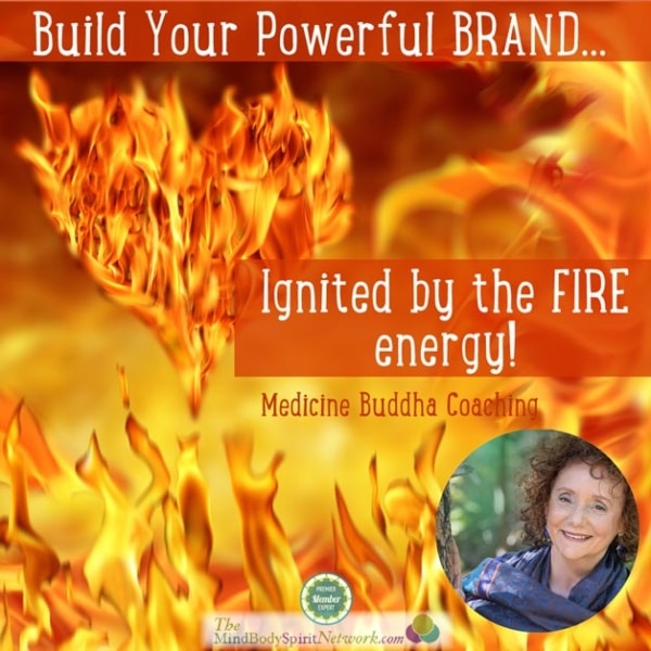 The Fire Element in your business represents Personal Branding Yourself and Your Brand Marketing Efforts