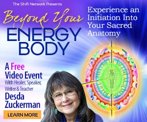 Beyond Your Energy Body with Desda Zuckerman