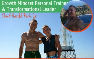 Growth Mindset Personal Trainer Transformational Leader Chief Harold Peck JR.