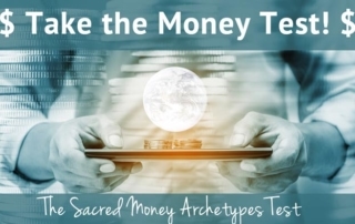 Take the Money Test The Sacred Money Archetypes Test