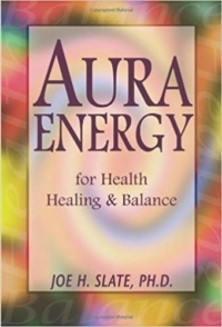 Aura Energy for Health & Healing Balance by Joe H Slate video book reviews