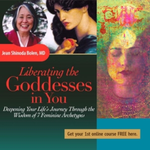 Jean-Shinoda-Bolen-MD-Online-Course-Liberating-the Ancient Goddesses-in-You