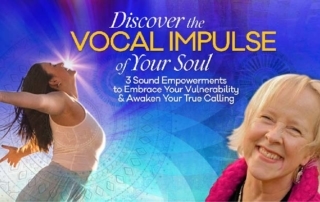 Experience the profoundly healing sound of your unique ‘vocal impulse’