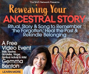 Reweaving Your Ancestral Story: Ritual, Story & Song to Remember ‘the Forgotten,’ Heal the Past & Rekindle Belonging. with Gemma Benton