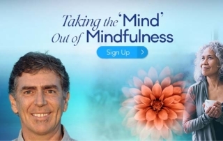 Taking the ‘Mind’ Out of Mindfulness with Loch Kelly (April – May 2019)