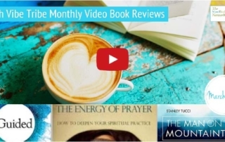 March 2019 High Vibe Tribe Video Book Reviews YOu Tube Book Reviews