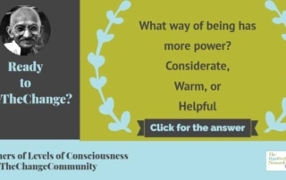What Way of Being Has More Power? This Week’s Consciousness Calibrations