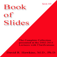 Video book review of the book of Slides by Dr. David R. Hawkins
