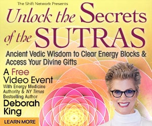 The Vedic Sutras: Join Energy Medicine Pioneer Deborah King