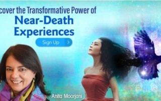 Discover the Transformative Power of Near-Death Experiences with Anita Moorjani