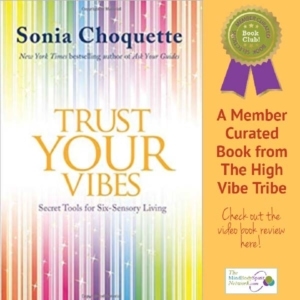 Video Book Review of Trust Your Vibes by Sonia Choquette