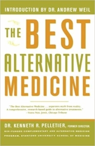 The Best Alternative Medicine by Dr. Kenneth R. Pelletier