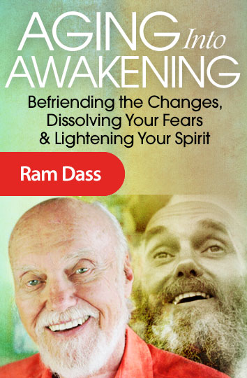 Aging Gracefully with Ram Dass Lectures