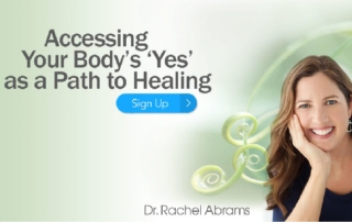 Accessing Your Body’s ‘Yes’ as a Path to Healing with Dr. Rachel Abrams