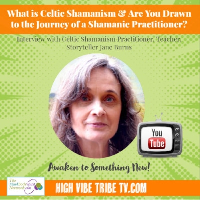 What is Celtic Shamanism Interview with Shamanic Practitioner Jane Burns