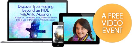 Reframe and transform your illness by listening to the wisdom of your soul. FREE Online Event with Anita Moorjani