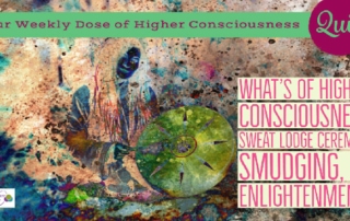 Your Weekly Dose of Higher Consciousness Quiz Sept. 25 2019