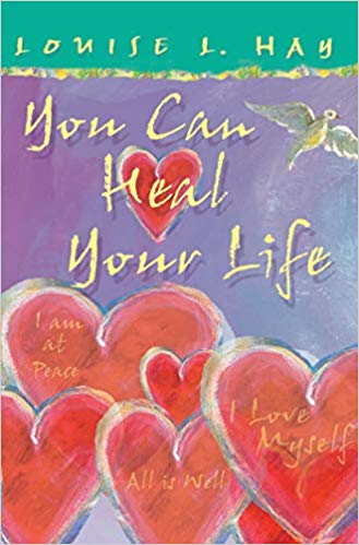 Book Review of You Can Heal Your Life by Louise Hay