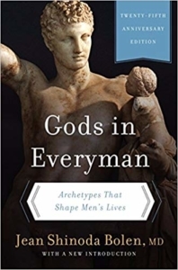 Gods in Everyman-Archetypes That Shape Men's Lives by Jean Shinoda Bolen