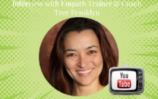 How to Deal with Being an Empath Interview with Tree Franklyn