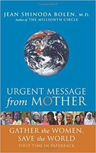 Urgent Message from Mother- Gather the Women, Save the World