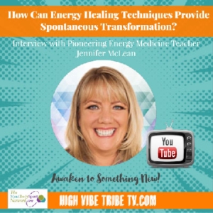 Interview with Jennifer Mclean Pioneering Energy Healing Practitioner and Teacher