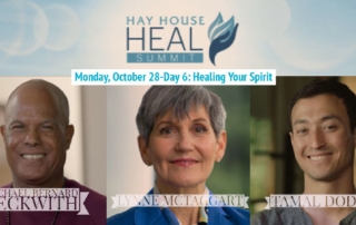 Hay House Heal Summit Daily Event Calendar and Speaker Lineup Monday, October 28-Day 6: Healing Your Spirit