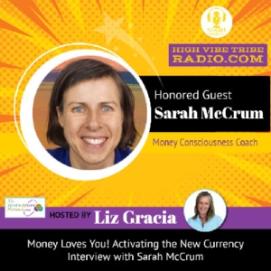 Podcast Interview with Sara McCrum, Money Consciousness Coach at The Shift Network