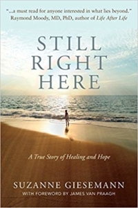 Still Right Here- A True Story of Healing and Hope Book by Suzanne Giesemann