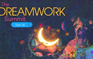 The Dreamwork Summit: Exploring the Imaginative Life of the Soul
