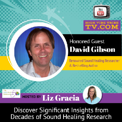 Discover Decades of Insights into Sound Healing Research Interview with David Gibson