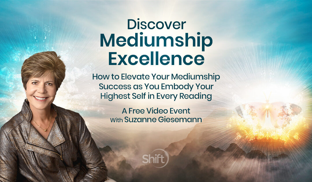  Discover Mediumship Excellence: Experience a Deep Dive Into the Artistry of Spirit Connected with Suzanne Giesemann