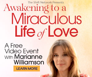 Discover How to Love and awaken to the miraculous in life with Marianne Williamson