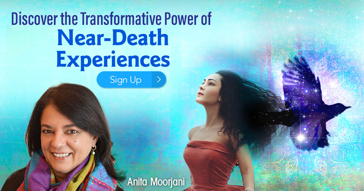 Discover True Healing Beyond a Near Death Experience Online Course with Anita Moorjani