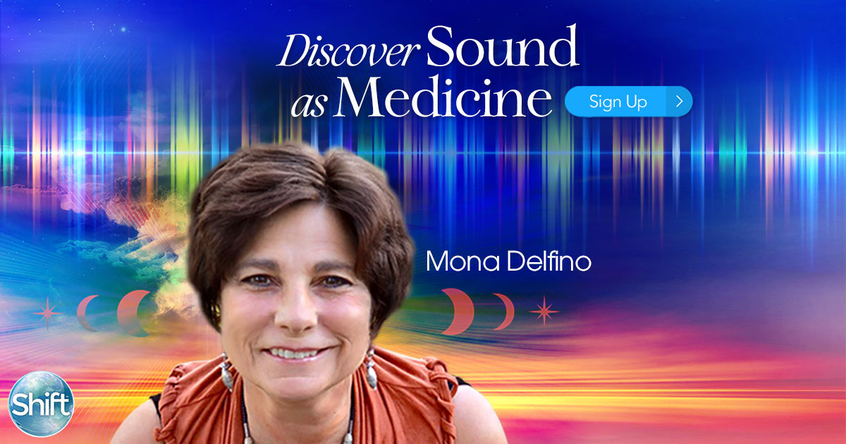 Discover Sound as Medicine with Mona Delfino (December – January 2020)