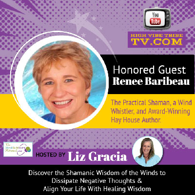 Interview with Renee Baribeau Shamanic Teacher of the Wisdom of the Wind