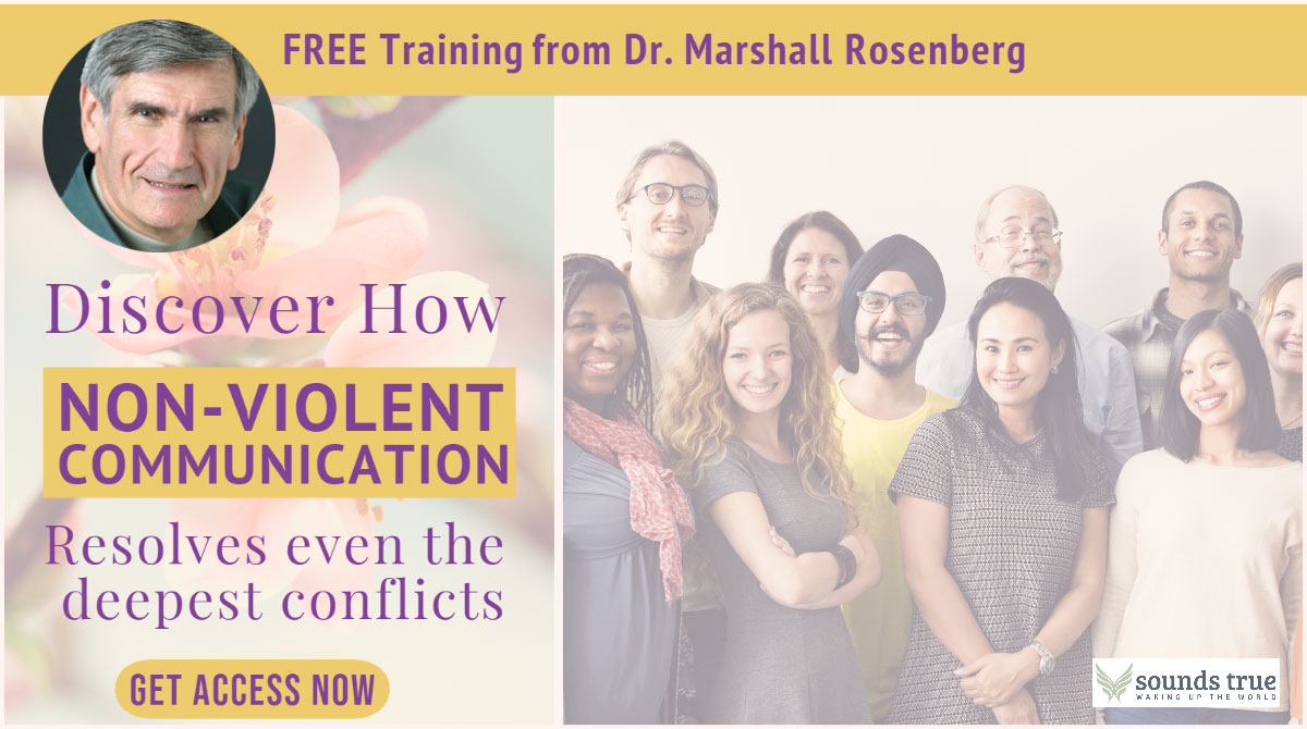 FREE NOn-Violent Communication Training - Strategies for Resolving Conflict with Marshall B. Rosenburg 